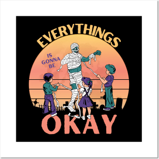 Everythings Is Gonna Be Okay Posters and Art